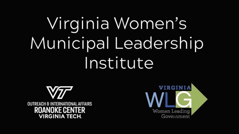 Thumbnail for entry Roanoke Center leadership institute is building a pipeline of women for municipal management roles