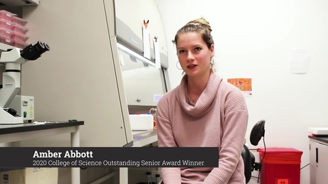 Thumbnail for Amber Abbott - 2020 College of Science Outstanding Senior 