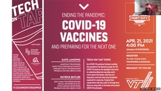 Go to Tech on Tap: Ending the pandemic: COVID-19 vaccines and preparing for the next one with duration: 1 hour, 9 minutes