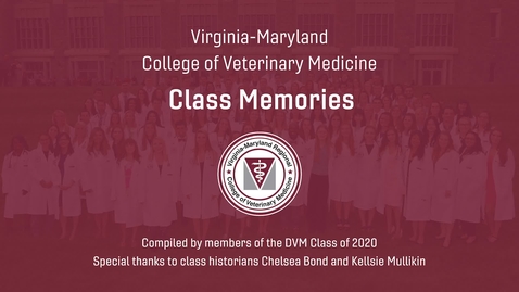 Thumbnail for entry DVM Class of 2020 Memories