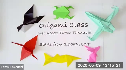 Thumbnail for Origami Class 05 (May 9, 2020)