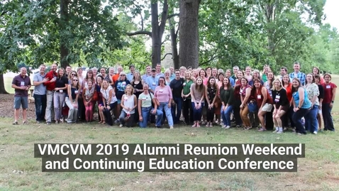 Thumbnail for entry 2019 Vet Med Alumni Reunion Weekend and Continuing Education Conference