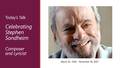 Go to Celebrating Stephen Sondheim with duration: 1 hour, 40 minutes