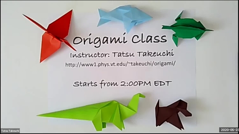 Thumbnail for Origami Class 07 (May 23, 2020)