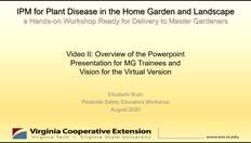 Go to IPM for Plant Disease in the Home Garden and Landscape--A Hands-on Workshop Ready for Delivery to Master Gardeners, Video II with duration: 17 minutes, 34 seconds