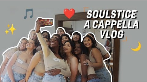 Thumbnail for 25 Years of Soulstice A Cappella Alumni Toast Vlog