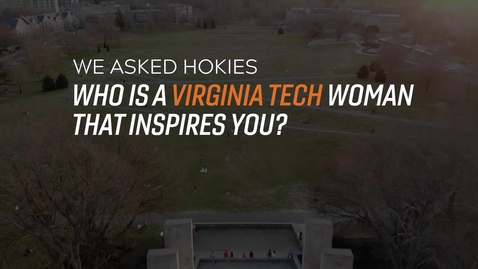Thumbnail for entry Virginia Tech Women Who Inspire Us