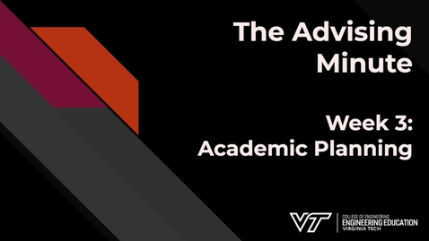 Thumbnail for entry Advising Minute - Week 3 - Fall 2023