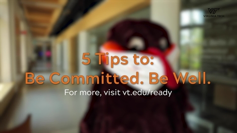 Thumbnail for entry 5 Tips to: Be Committed. Be Well.