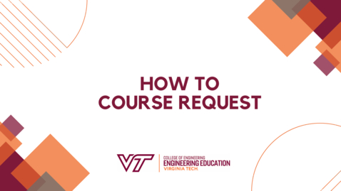 Thumbnail for entry How to Complete Course Request
