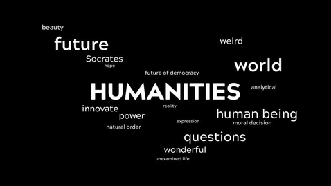 Thumbnail for entry What do the humanities mean to you?