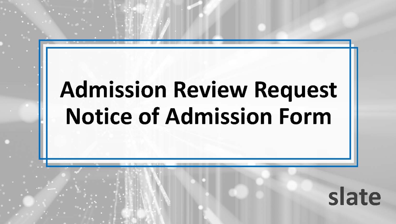 Admission Review Request - Notice of Admission Form