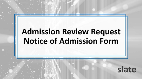 Thumbnail for Admission Review Request - Notice of Admission Form