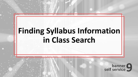 Thumbnail for Finding Syllabus Information in Class Search