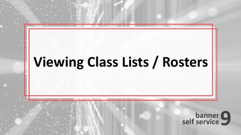 Thumbnail for Viewing Class Lists / Rosters
