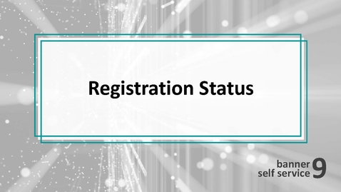 Thumbnail for entry Registration Status