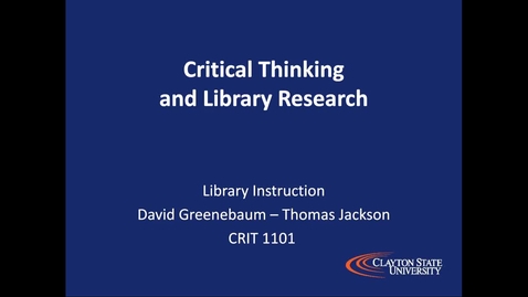 Thumbnail for Library - CRIT 1101:  Critical Thinking and Library Research