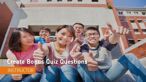 Thumbnail for D2L Quizzes - Create Bonus Quiz Questions - Instructor