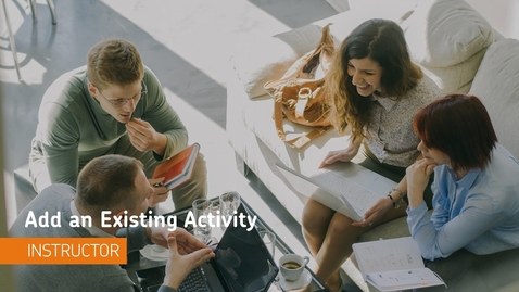 Thumbnail for Content - Add an Existing Activity