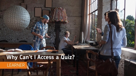 Thumbnail for entry D2L Quizzes - Why Can't I Access a Quiz? - Students