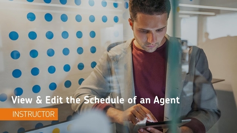 Thumbnail for entry Intelligent Agents - View and Edit the Schedule of an Intelligent Agent - Instructor