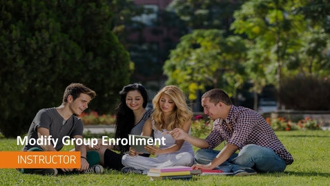 Thumbnail for Groups - Modify Group Enrollment - Instructor