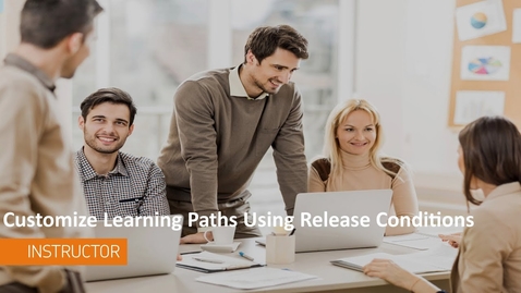 Thumbnail for D2L Teaching Tips - Customize Learning Paths Using Release Conditions - Instructor