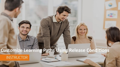 Thumbnail for entry D2L Teaching Tips - Customize Learning Paths Using Release Conditions - Instructor