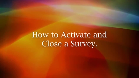 Thumbnail for Qualtrics - Activating/Closing a Survey