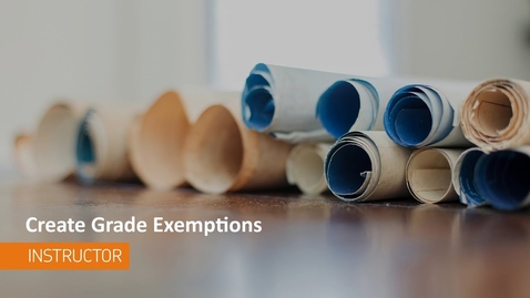 Thumbnail for D2L - Create Grade Exemptions - Instructor
