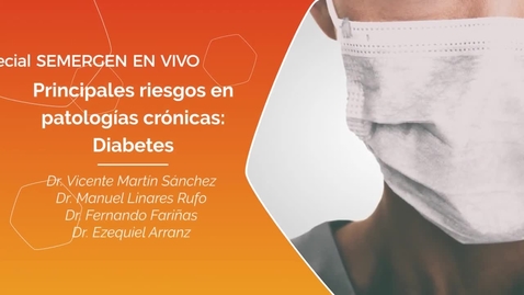 Miniatura para la entrada Especial Coronavirus SEMERGEN_ Principales riesgos en Patologías Crónicas_ Diabetes