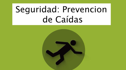 Miniatura para Seguridad_ Prevención de Caídas