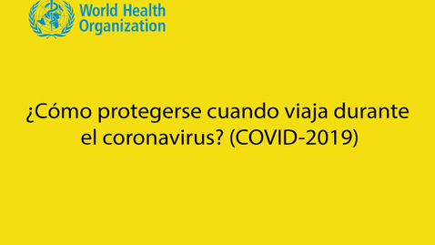 Miniatura para Preguntas y respuestas ¿Cómo protegerse cuando viaja durante el coronavirus? (COVID-2019))
