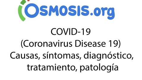 Miniatura para COVID-19 (Coronavirus Disease 19) - Causas, síntomas, diagnóstico, tratamiento, patología