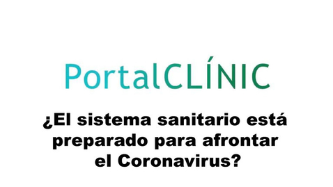 Miniatura para ¿El sistema sanitario está preparado para afrontar el Coronavirus?  PortalCLÍNIC.temp