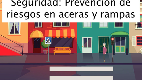 Miniatura para Seguridad Prevención de riesgos en aceras y rampas