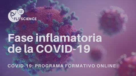 Miniatura para la entrada Fase inflamatoria de la COVID-19 - Dr. Moisés Labrador