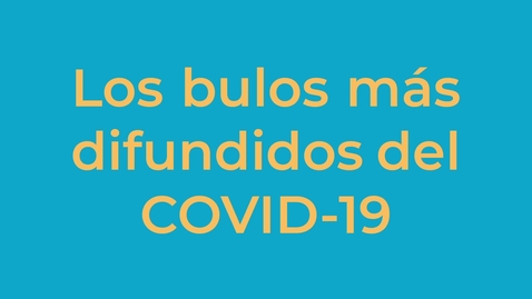 Miniatura para Los bulos más difundidos del COVID-19