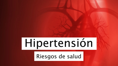 Miniatura para Presión arterial alta (hipertensión)