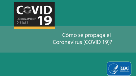Miniatura para Cómo se propaga el  Coronavirus (COVID 19)?