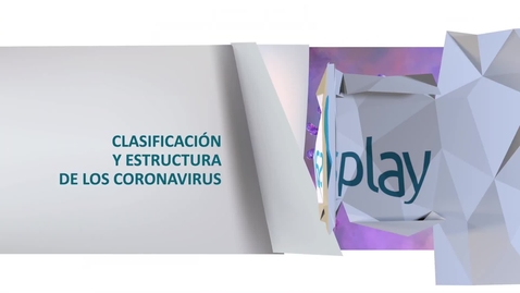 Miniatura para Clasificación y Estructura de los Coronavirus
