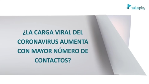 Miniatura para ¿La carga viral del coronavirus es mayor al aumentar los contactos?