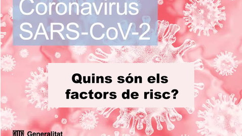 Miniatura para Quins són els factors de risc del coronavirus SARS-CoV-2