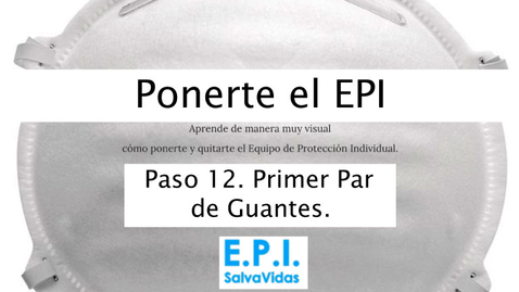 Miniatura para la entrada Ponerte el E.P.I. - Paso 12 - Primer Par de Guantes