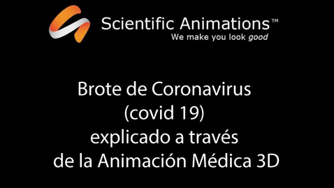 Miniatura para Brote de Coronavirus (covid 19) explicado a través de la Animación Médica 3D