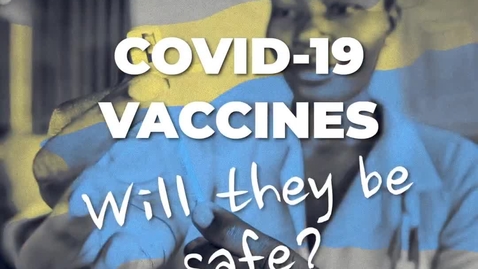 Miniatura para COVID-19 vaccines - will they be safe