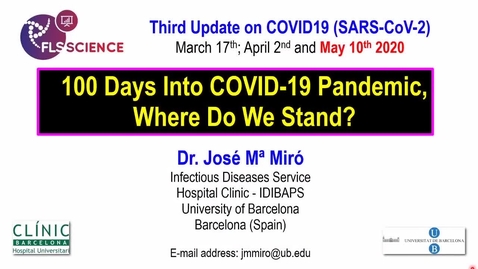 Miniatura para la entrada 100 días de pandemia de COVID-19 - ¿dónde nos encontramos - Dr. JM. Miró