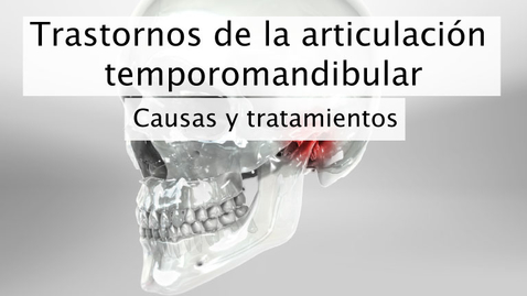 Miniatura para Trastornos de la articulación temporomandibular