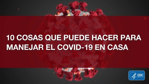 Miniatura para la entrada 10 cosas que puede hacer para controlar el COVID-19 en casa