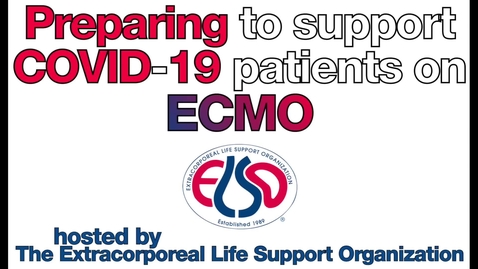 Miniatura para la entrada Preparación para apoyar a los pacientes con COVID-19 con ECMO